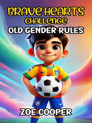 cover image of Brave Hearts Challenge Old Gender Rules